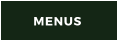 MENUS